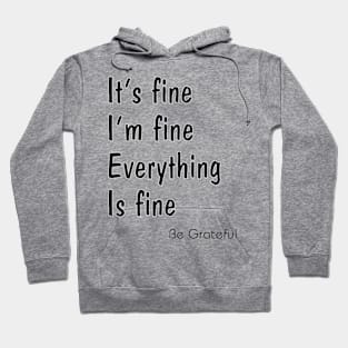 It's Fine I'm Fine Everything is Fine Shirt unisex Short Sleeve Hoodie